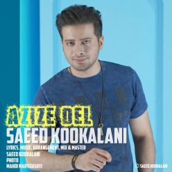Saeed Kookalani – Azize Del